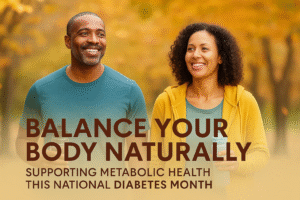 Healthy Beginnings Wellness | Balance Your Body Naturally: Supporting Metabolic Health This National Diabetes Month